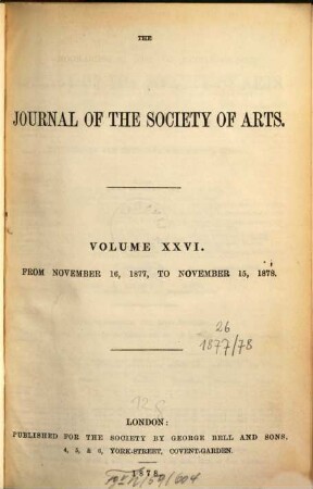 Journal of the Royal Society of Arts. 26, 26. 1877/78
