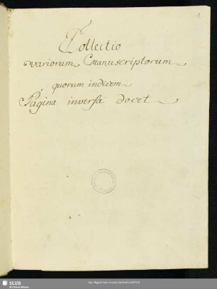 Collectio variorum manuscriptorum [alchemiae] - Mscr.Dresd.App.1599 : quorum indicem Pagina inversa docet