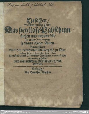 Ursachen, Warumb ein ieder Christ Das heyllose Pabstthum fliehen und meyden soll