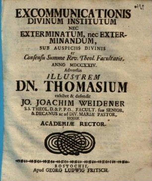 Excommunicationis divinum institutum ... adversus Dn. Thomasium