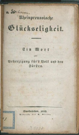 Rheinpreussische Glückseligkeit : Ein Wort zur Beherzigung für's Volk und den Fürsten