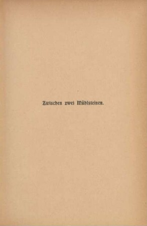 Zwischen zwei Mühlsteinen