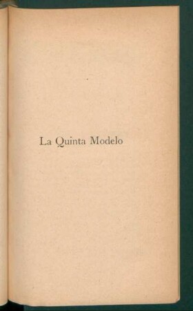 La Quinta Modelo : [Novela]