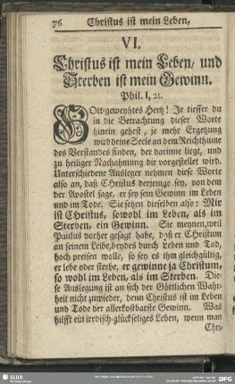 VI. Christus ist mein Leben, und Sterben ist mein Gewinn. Phil. I, 21.