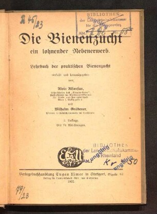 Die Bienenzucht, ein lohnender Nebenerwerb : Lehrbuch der praktischen Bienenzucht