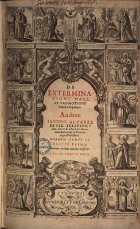 Jacobi Alvarez Opera, [2].. De exterminatione mali, & promotione boni : libri quinque
