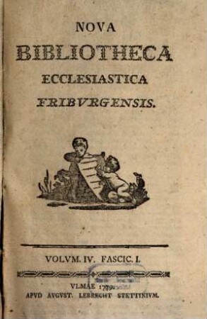 Nova bibliotheca ecclesiastica Friburgensis. 4. 1779