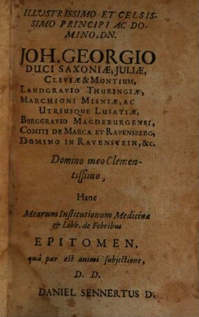 Epitome Institutionum Medicinae & Librorum De Febribus Danielis Sennerti, D. &c.