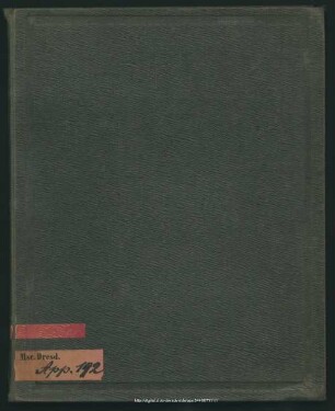 Leben, Kunst und Wissenschaft - Mscr.Dresd.App.192 : Autobiographisches von C. G. Carus. Tages- und Jahreshefte späterer Zeit; Erster Band