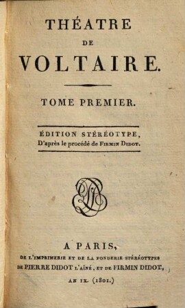 Théâtre De Voltaire. 1, [Oedipe. Fragments d'Artémire. Mariamne. L'Indiscret]