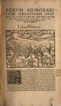 Militaris Ordinis Iohannitarvm, Rhodiorvm, Avt Melitensivm Eqvitvm Rervm Memorabilivm Terra Mariqve ... fortiter gestarum, ad praesentem vsq[ue] 1581 annum, Historia Noua : libris duodecim comprehensa ...
