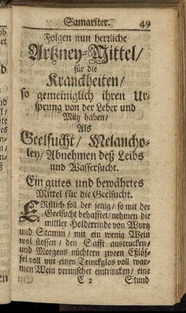 Folgen nun herrliche Artzney-Mittel/ für die Kranckheiten/ so gemeiniglich ihren Ursprung von der Leber und Miltz haben [...]