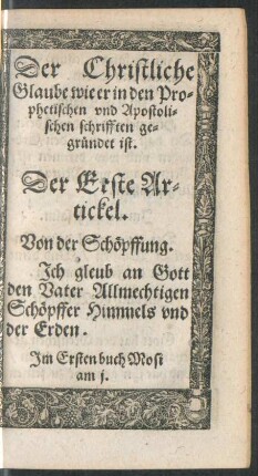 Der Chrsitliche Glaube wie er in den Prophetischen und Apostolischen schrifften gegründet ist.