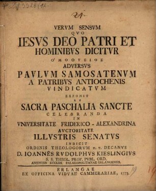 Programma quo verum sensum, quo Jesus Deo patri et hominibus dicitur homousios ... exponit