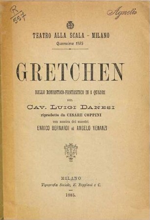 Gretchen : ballo romantico-fantastico in 8 quadri ; Teatro alla Scala, Milano, quaresima 1885