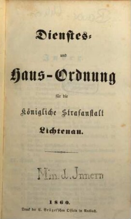 Dienstes- und Haus - Ordnung für die Kgl. Strafanstalt Lichtenau