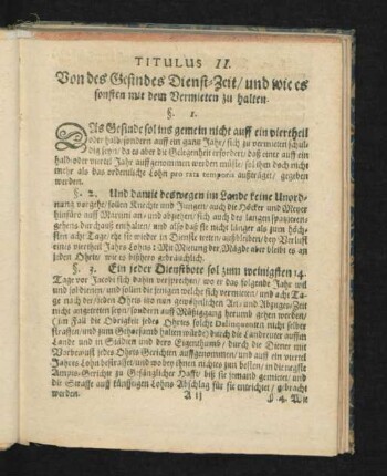 Titulus II. Von des Gesindes Dienst-Zeit/ und wie es sonsten mit dem Vermieten zu halten. § 1. - 9.