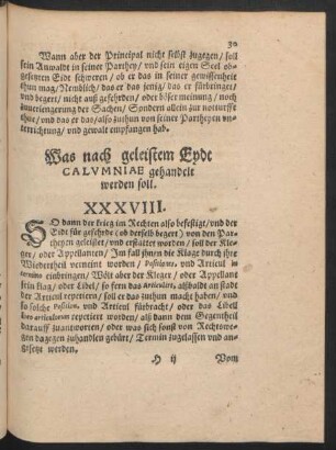 Was nach geleistem Eydt Calumniae gehandelt werden soll. XXXVIII.