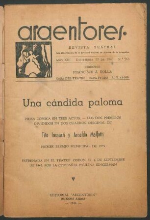 1946026600: Una cándida paloma : pieza cómica en tres actos ; los dos primeros divididos en dos cuadros