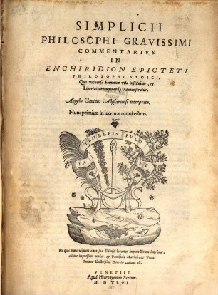 Simplicii philosophi gravissimi Commentarius in enchiridion Epicteti philosophi Stoici