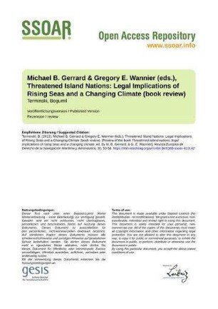 Michael B. Gerrard & Gregory E. Wannier (eds.), Threatened Island Nations: Legal Implications of Rising Seas and a Changing Climate (book review)