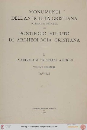 Band 2,2: I sarcofagi Cristiani Antichi: Tavole