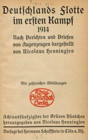 Deutschlands Flotte im ersten Kampf 1914 : nach Berichten und Briefen von Augenzeugen