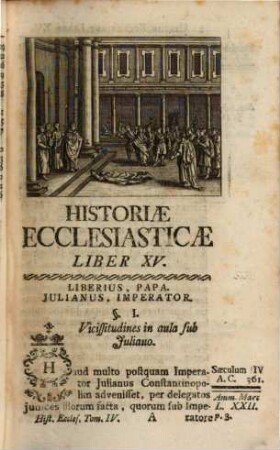 Claudii Fleurii Abbatis Historia Ecclesiastica, 4. Ab Anno 361. Usque Ad Annum 395.