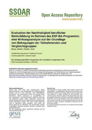 Evaluation der Nachhaltigkeit beruflicher Weiterbildung im Rahmen des ESF-BA-Programms: eine Wirkungsanalyse auf der Grundlage von Befragungen der Teilnehmenden und Vergleichsgruppen