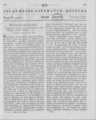 Sengler, J.: Die Idee Gottes. Bd. 1. Historisch-kritischer Theil. Heidelberg: Mohr 1845 (Fortsetzung von Nr. 270)