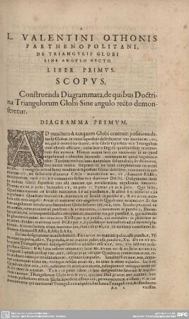 DE TRIANGULIS GLOBI SINE ANGULO RECTO. LIBER PRIMUS.