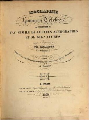 Isographie des Hommes Célèbres ou Collection de Fac-Simile de Lettres Autographes et de Signatures, 3. L - O