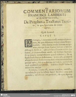 Commentariorum Francisci Lamberti Avenionensis, De Prophetia Tractatus Tertius, in quo Speciatim de Litera agitur