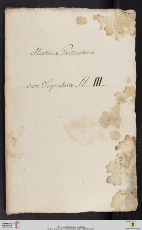 Historia Particularis cum Signatura H. III, 8 Bll.