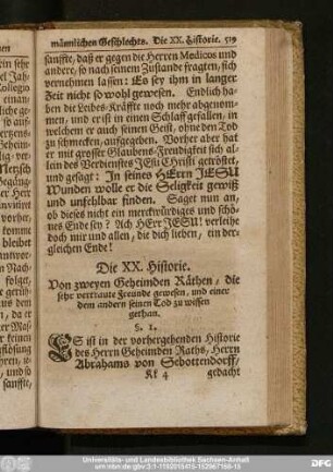 Die XX. Historie. Von zweyen Geheimden Räthen, die sehr vertraute Freunde gewesen, und einer dem andern seinen Tod zu wissen gethan.