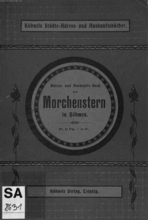 Adreßbuch von Morchenstern in Böhmen : bearbeitet auf Grund amtlicher Unterlagen des Herrn Bürgermeister Posselt