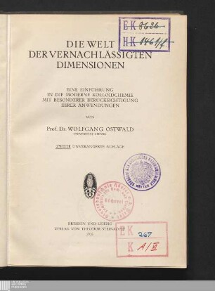 Die Welt der vernachlässigten Dimensionen : eine Einführung in die moderne Kolloidchemie mit besonderer Berücksichtigung ihrer Anwendungen
