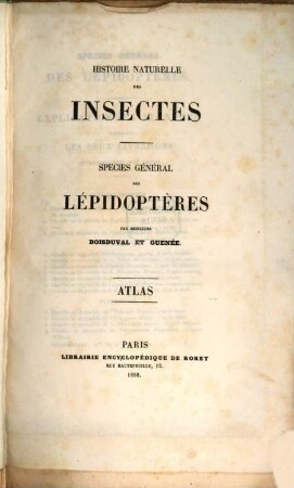 Histoire naturelle des insectes : species général des lépidoptères, 1,a. Atlas