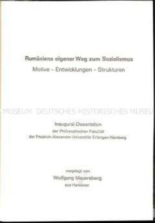 Dissertation über die spezifische Ausprägung von Rumäniens Sozialismus