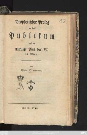 Prophetischer Prolog an das Publikum auf die Ankunft Pius des VI. in Wien