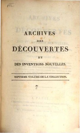 Archives des découvertes et des inventions nouvelles : faites dans les sciences, les arts et les manufactures, tant en France que dans les pays étrangers, pendant l'année ... 7. 1814 (1815)