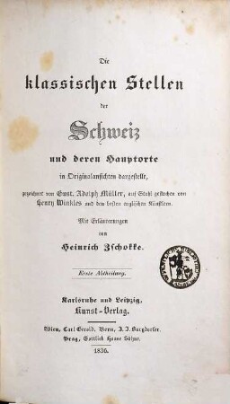 Die klassischen Stellen der Schweiz und deren Hauptorte : in Originalansichten dargestellt, 1