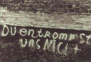 Du entkommst uns nicht