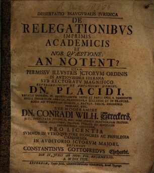 Facvltatis Jvridicae Decanvs, Jo. Philippvs Streit, JCtvs, Eminentissimi Ac Serenissimi Principis Electoris Mogvntini Consiliarivs Regiminis, L.B.S.