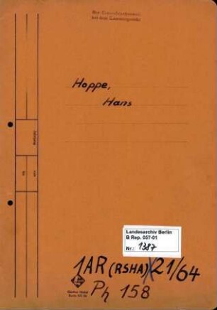 Personenheft Hans Hoppe (*17.03.1904, +Todeserklärung 1956), Regierungsamtmann und SS-Hauptsturmführer