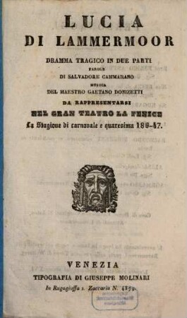 Lucia di Lammermoor : dramma tragico in due parti ; da rappresentarsi nel Gran Teatro La Fenice la stagione di carnovale e quaresima 186 - 47