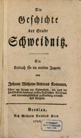 Die Geschichte der Stadt Schweidnitz : Ein Lesebuch für die mittlere Jugend