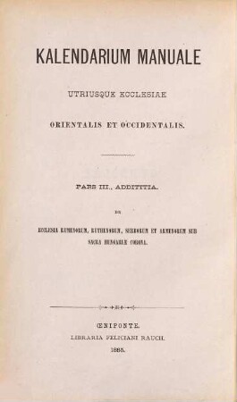 Kalendarium manuale utriusque Ecclesiae Orientalis et Occidentalis : academiis clericorum accommodatum, 3,2