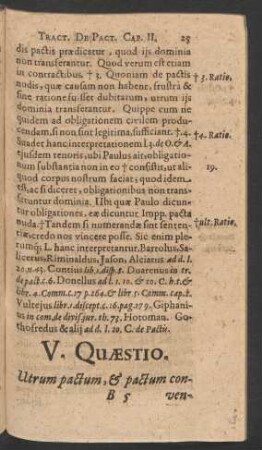 V. Quaestio. Utrum pactum, & pactum conventum, sive pactum, & conventum sint eadem?