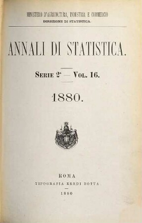 Annali di statistica. 16. 1880